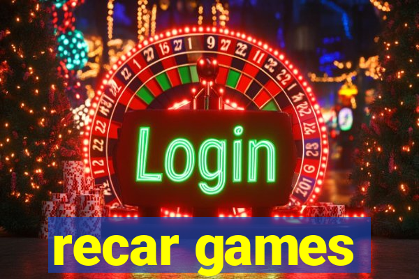 recar games